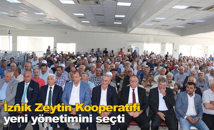 İznik Zeytin Kooperatifi yeni yönetimini seçti